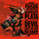 Mike Edison e Guadalupe Plata‎ – The Devil Can’t Do You No Harm LP Vinil