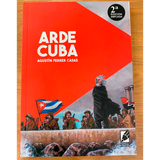 Cuba está em chamas. Agustín Ferrer Casas.